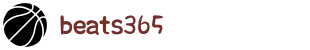 beats365(中国区)-唯一官方网站